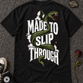 Slip Through